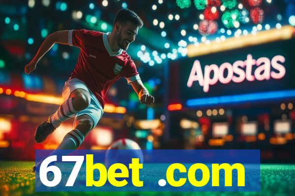 67bet .com